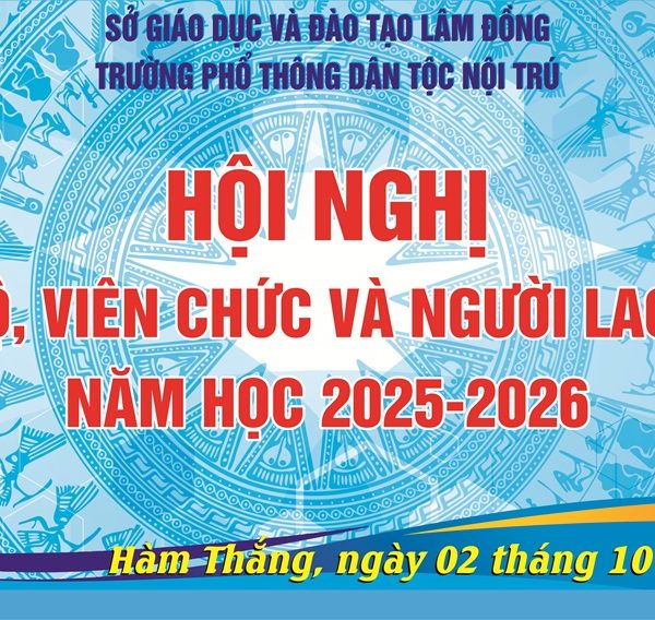 Trường Phổ thông Dân tộc nội trú tổ chức thành công Hội nghị cán bộ, viên chức và người lao động năm học 2025-2026